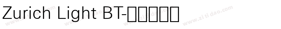 Zurich Light BT字体转换